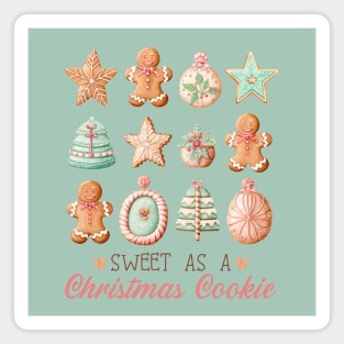 Sweet as A Christmas Cookie Magnet